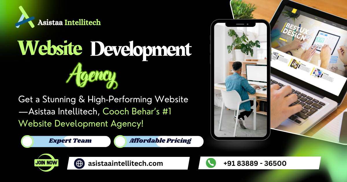 Best Website Development Agency in Cooch Behar – Asistaa Intellitech